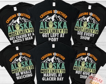 Most Likely To Matching Cruise Shirts, Cruise Squad 2026, Alaska Cruise Shirt, Cruise Vacation Shirt, Family Matching Group Cruise Shirt
