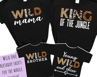 Wild and Three Shirt, 3rd Birthday Shirt, Family Birthday Shirt Set, Young and Wild Set, Girl's Birthday Shirt, Third Birthday, Family, Boy