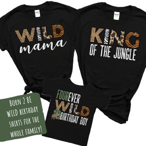 Four Ever Wild Birthday Shirt, 4th Birthday Shirt, Family Safari Shirt, Matching  Wild Shirts, Four Year Old, Birthday Shirt, Boy, Wild Mama