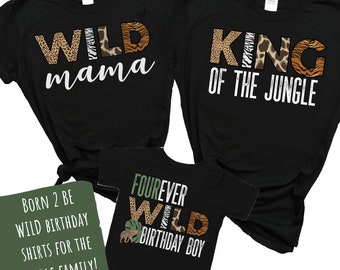 Four Ever Wild Birthday Shirt, 4th Birthday Shirt, Family Safari Shirt, Matching  Wild Shirts, Four Year Old, Birthday Shirt, Boy, Wild Mama