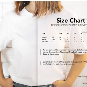 May include: A white unisex jersey short sleeve tee shirt. The image includes a size chart with measurements for length, width, and fit sizes. The chart provides sizes from XS to 3XL. The shirt is made of 100% cotton.