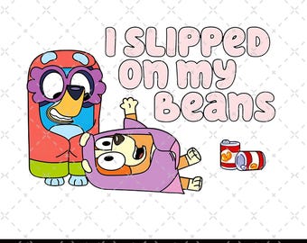Bluey PNG, Me resbalé con mis frijoles (SVG), Familia Bluey Svg, Archivos de calcomanías, Pegatinas de vinilo, Imagen de auto