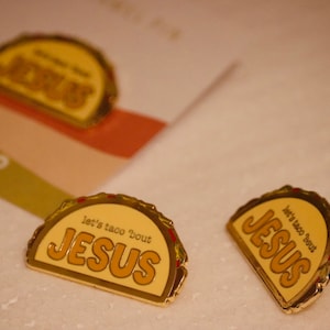 Vamos a taco sobre Jesús - Pin de esmalte duro