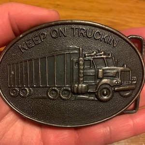 Vintage Keep on Trucking Long Haul Trucker Unmarked Big Rig Hauling Vehicle Solid Brass Belt Buckle Rare
