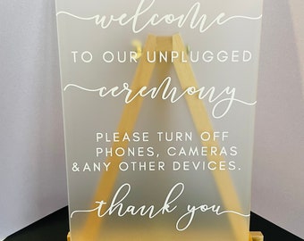 Unplugged Ceremony Sign - Frosted Acrylic Sign - White