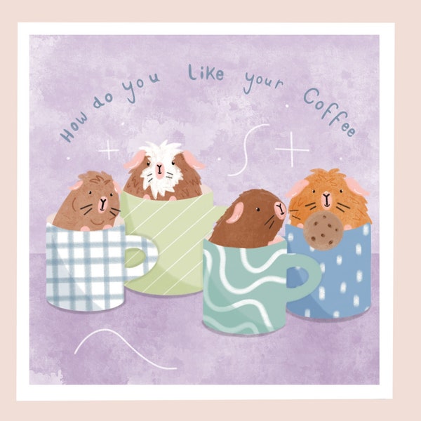 How do you like your coffee? Square Guinea pig Art Print, Wall Art, Square Illustration.