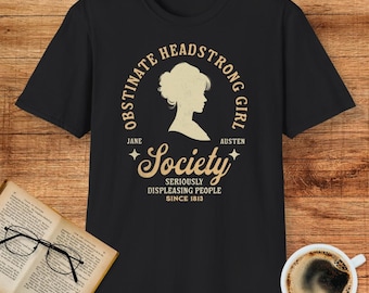 Obstinate Headstrong Girl Shirt – Jane Austen Pride & Prejudice Quote Tee, Feminist Literary Shirt, Book Lover Gift