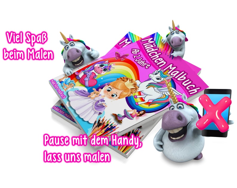 May include: A stack of two pink and white colouring books with a rainbow and unicorn design. The books are titled "M&auml;dchen Malbuch" and "Ab 2 Jahre". The text "Viel Spa&szlig; beim Malen" is written in pink on a white background. The text "Pause mit dem Handy, lass uns malen" is written in pink on a white background. Three cartoon unicorns are featured in the image.