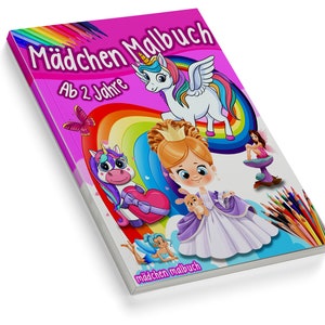 May include: A pink and blue colouring book with a rainbow, unicorns, and a princess. The cover says "M&auml;dchen Malbuch" and "Ab 2 Jahre".