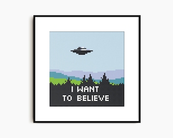 I Want To Believe - Cross Stitch Pattern - X-Files Poster Inspired Embroidery Chart -  Digital PDF