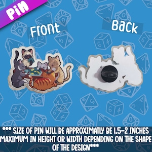 Board Game Playing Cats acrylic pin! -for jacket, coat, backpacks, messenger bags shirts, ect + By Mega Kawaii