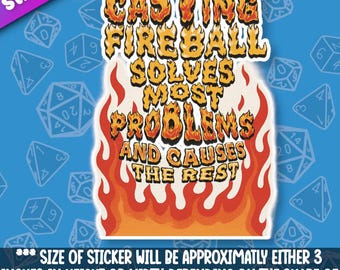 Fireball Solves Most Problems Sticker- Beautiful D20 Dnd Themed Dice for Role Playing Tabletop Gaming- Great Present for roleplayer Player