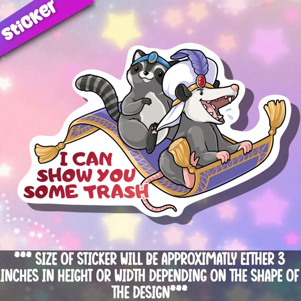 I Can Show You Some Trash -Funny Phrase Sassy Stickers  for your sarcastic self- Kawaii vinyl stickers animal for water bottles & laptops