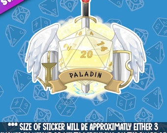 May include: A sticker featuring a golden 20-sided die with wings, a sword, and a shield. The die has the number 20 on it and the word "PALADIN" is written on a banner below it. The sticker is approximately 3 inches in height or width.