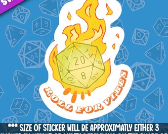 May include: A green 20-sided die with a yellow flame on top. The die is on a white background with the text "Roll for Vibes" in a yellow and orange arc around the die.
