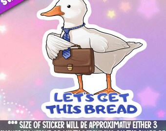 Consigamos este pato pan divertido con maletín Pun- Frase sarcástica Sassy pegatinas - Pegatinas de vinilo Kawaii para botellas de agua y computadoras portátiles