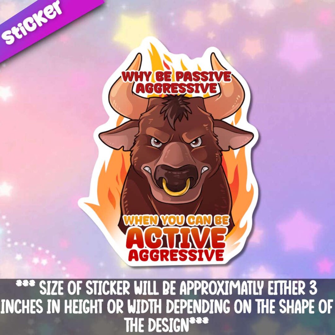 Active Aggressive Sticker Adorable Gift Friend-for Laptop, Planner ...