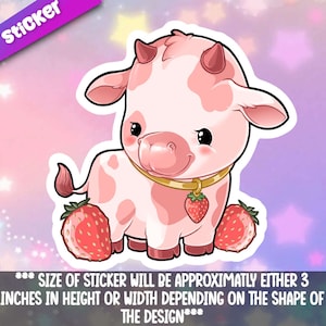 Cow- Strawberry sticker- Adorable gift friend-for laptop, planner, phone case + Mega Kawaii Cuties