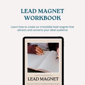 Lead Magnet Workbook For Coaches, Small Business Owners, Freelancers, And Service Providers