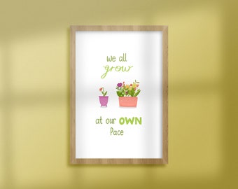 We all grow at our own pace - A4 Illustration Print - Inspirational Quote