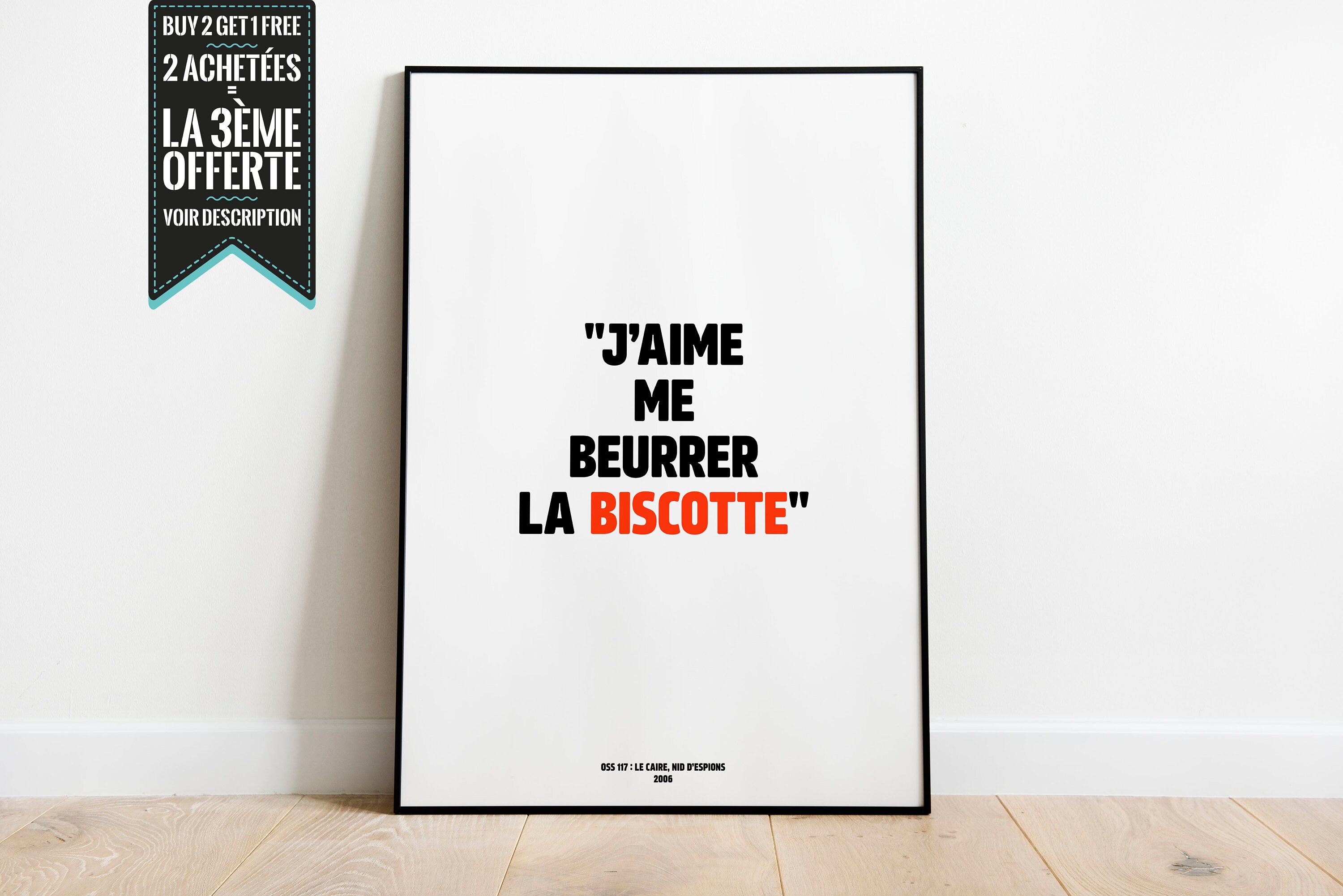 Affiche Décorative - Oss 117 J'aime Me Beurrer La Biscotte Réplique de Film