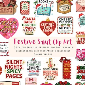 May include: A selection of Christmas-themed clip art featuring diverse designs. The illustrations include books, hearts, and festive phrases such as "Merry and Moist" and "Certified Smut Reader." The text "Festive Smut Clip Art" is prominently displayed.