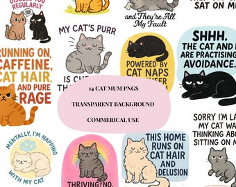 Cat Mum Clip Art Bundle | 14 Funny Cat PNGs | Digital Cat Mom Quotes | Sublimation Designs | Transparent Background | Instant Download