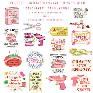May include: A set of 18 hand-illustrated PNG stickers with transparent backgrounds. The stickers feature crafting-themed images and phrases, including scissors, glue guns, yarn, and text that reads "Hot Girls Have Grandma Hobbies" and "Crafty Bitch Energy."