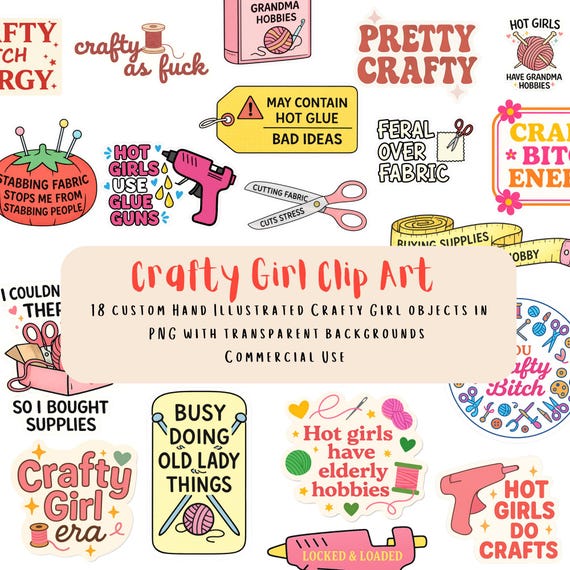 Crafty Girl Clip Art – 18 Funny Craft PNGs, Hot Glue Humor Stickers, Grandma Hobbies Aesthetic, Transparent Background, Commercial Use