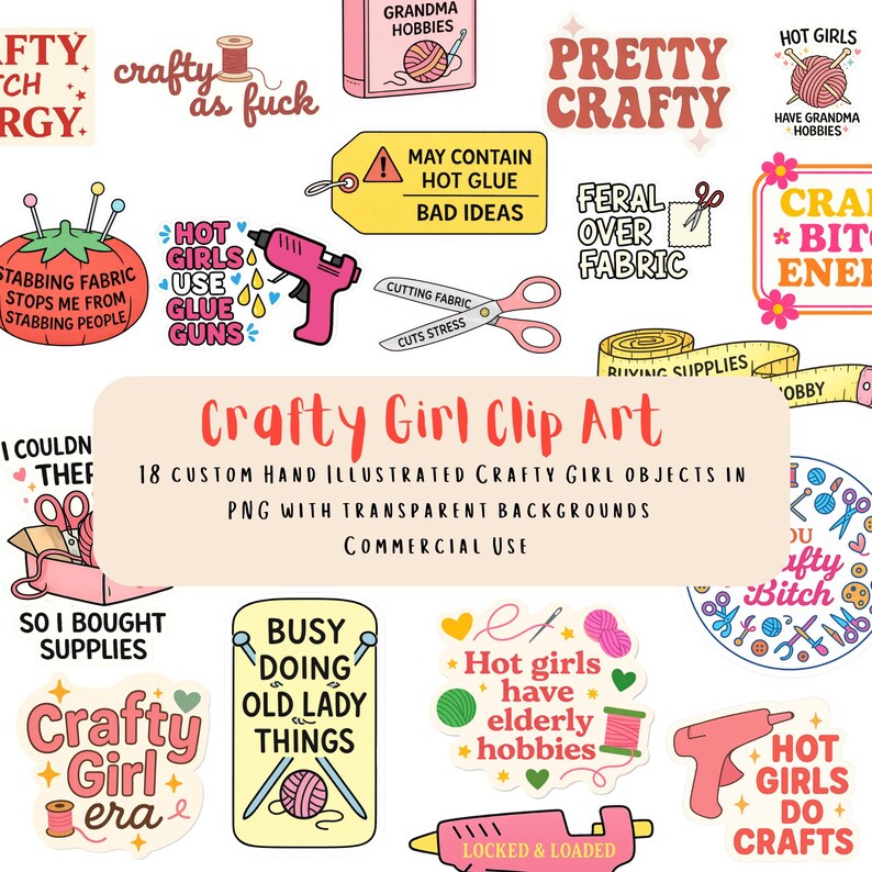 May include: A selection of colourful, hand-illustrated clip art elements with a crafty theme. Includes images of scissors, glue guns, sewing supplies, and text like "Crafty Girl Clip Art" and "Hot Girls Use Glue Guns". Ideal for craft projects.