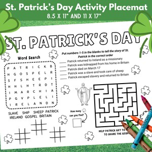 May include: A black and white printable St. Patrick's Day activity placemat with a word search, a maze, and a coloring page. The placemat is 8.5 inches by 11 inches or 11 inches by 17 inches. The placemat features a shamrock design and the text "St. Patrick's Day".