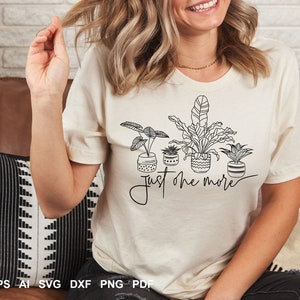 Just One More Plant Svg, Plant Lady, Plant Mom, handgezeichnete Pflanzen, Silhouette Design, SVG, Skalierbares Vektor Grafik Design