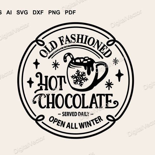 Old Fashioned Hot Chocolate Svg, Vintage Christmas Hot Cocoa Bar, Christmas Sign, Silhouette Design, SVG, Scalable Vector Graphics Design