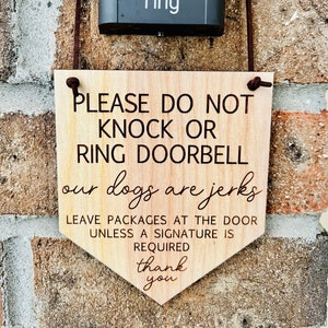 Please Do Not Knock or Ring Doorbell, Door Sign, Do Not Disturb Sign, Dogs Are Jerks Sign, Dog Sign, No Need To Involve The Dogs, Custom Dog