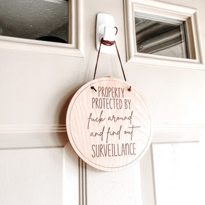Fuck Around and Find Out home surveillance sign, Home Security Sign, Protected by surveillance sign, 2nd Amendment Signs, Front Door Decor