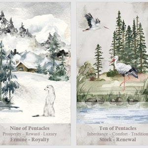 May include: Two watercolor illustrations depicting tarot cards. The Nine of Pentacles card shows a snowy landscape with a small cabin, a pine tree, and a white ermine. The Ten of Pentacles card shows a stork standing in a pond with a forest in the background. The text on the cards reads "Nine of Pentacles, Prosperity - Reward - Luxury, Ermine - Royalty" and "Ten of Pentacles, Inheritance - Comfort - Tradition, Stork - Renewal".