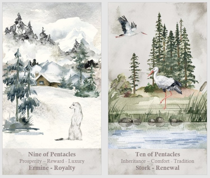 May include: Two watercolor illustrations depicting tarot cards. The Nine of Pentacles card shows a snowy landscape with a small cabin, a pine tree, and a white ermine. The Ten of Pentacles card shows a stork standing in a pond with a forest in the background. The text on the cards reads "Nine of Pentacles, Prosperity - Reward - Luxury, Ermine - Royalty" and "Ten of Pentacles, Inheritance - Comfort - Tradition, Stork - Renewal".
