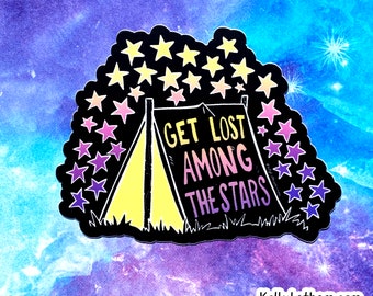 Camping Adventure Sticker Get Lost Among the Stars Tent Hiking Outdoor Laptop Water Bottle Planner Notebook Vinyl Die Cut Decal, 3"