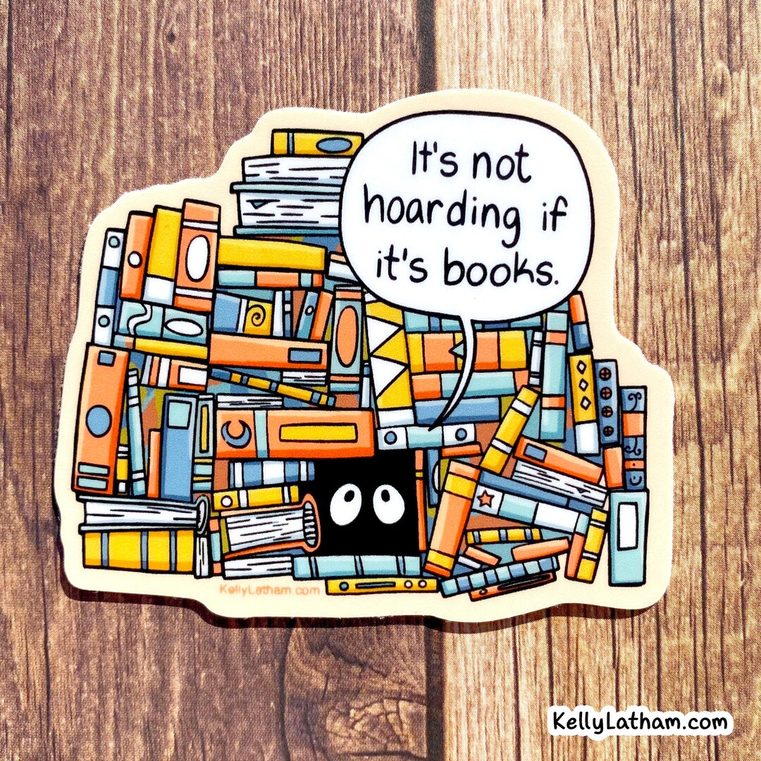 Book Hoarding Sticker - Funny Book Lover Gift, Laptop Decal - Etsy