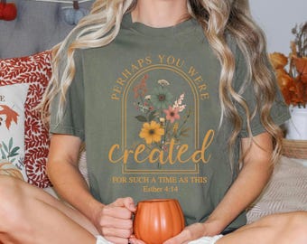 Esther 4:14 Unisex Tee // created, bible verse, Esther, southern girl, country girl, mom tee, western girl