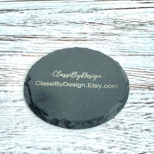 Custom Slate Coaster|4 inch Round Slate Coaster Perfect for Home or Business|Advertise|Giveaway