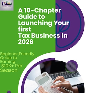 May include: A green and purple book cover with the text "A 10-Chapter Guide to Launching Your first Tax Business in 2026." The cover also includes the text "Beginner, Friendly Guide to Earning £8K+ Per Season." A person is using a calculator.