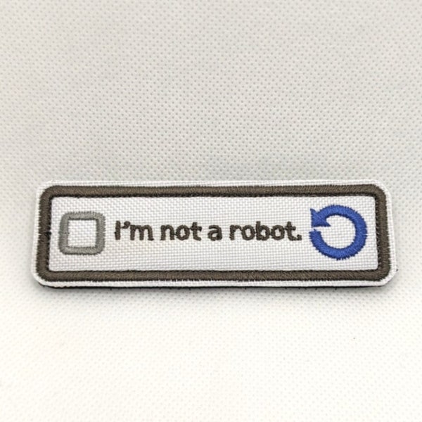 I'm Not a Robot Patch - hook and loop