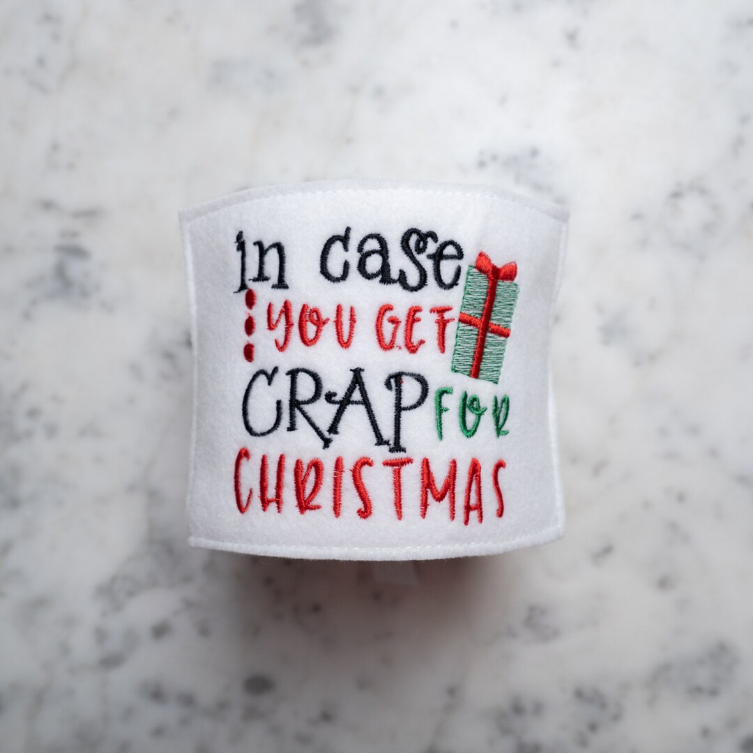 In Case You Get Crap for Christmas-toilet Paper Roll Cover, Bathroom ...
