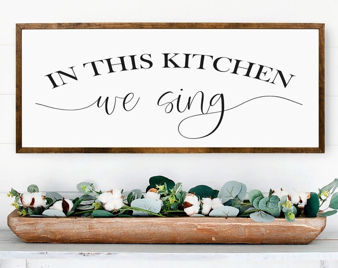 In This Kitchen We Sing, farmhouse kitchen sign