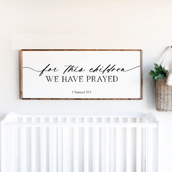 For this child we have prayed sign | Nursery Verse Decor | Nursery Sign | Nursery Wall Art | Nursery Decor | Baby Shower Gift | Baby Gift