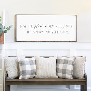May the Flowers Remind Us, farmhouse wooden sign
