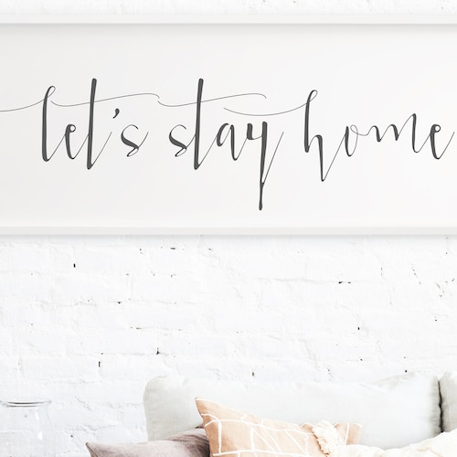 Let's Stay Home Sign Living Room Wall Decor Let's Etsy