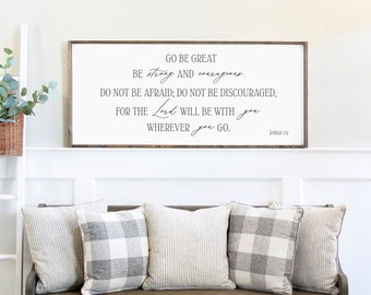 Go Be Great Sign | Joshua 1:9 | Be Strong & Courageous Nursery Decor | Go Be Great | Scripture wall art | Bible verse wall decor livingroom