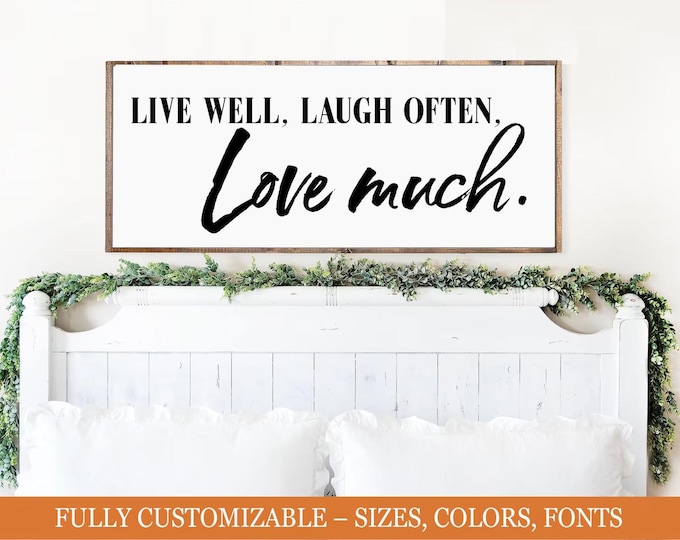 Live Well Laugh Often Love Much, farmhouse bedroom wooden sign